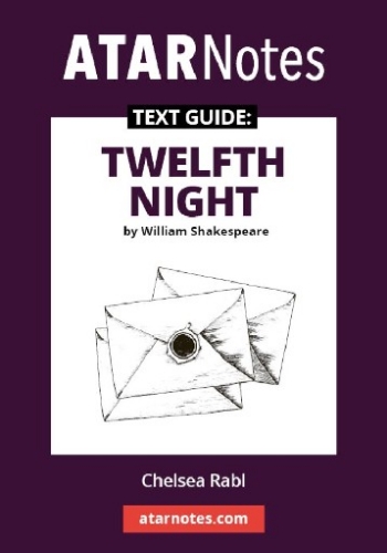 ATAR Notes Text Guide: Twelfth Night